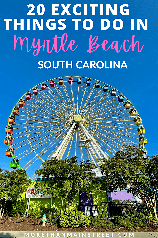 20 Fun Things To Do In Myrtle Beach Sc 1 