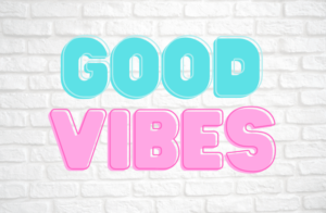 125 Good Vibes Quotes, Captions, & Sayings for More Positive Energy