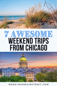 7 Best Weekend Trips from Chicago