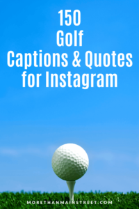 150 Best Golf Captions for Instagram