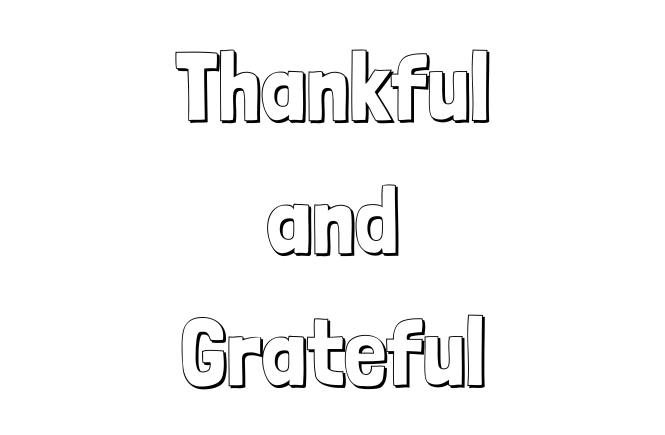 Thankful and grateful