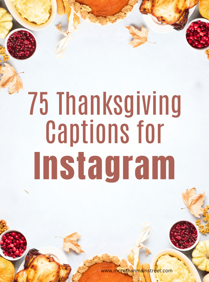 75 Thanksgiving captions for Instagram with fall colors
