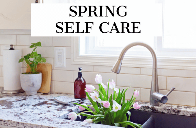 SELF CARE FOR SPRINGTIME (image of a kitchen sink with tulips and a bright window over it)